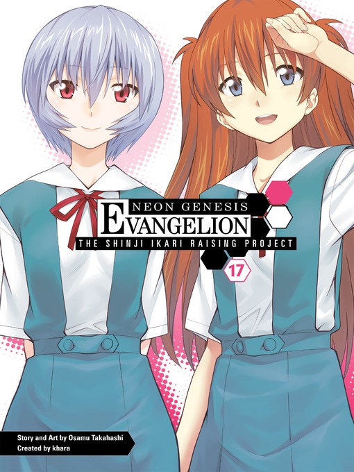 Title details for Neon Genesis Evangelion: The Shinji Ikari Raising Project, Volume 17 by Osamu Takahashi - Available